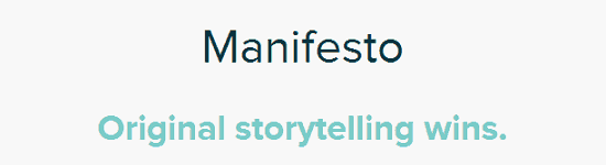 Manifesto: Original Storytelling Always Wins
