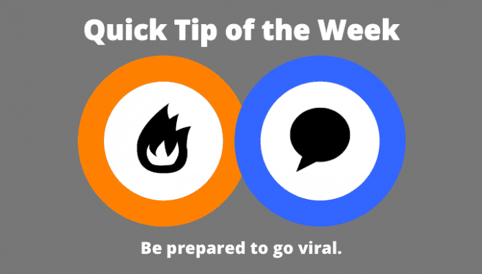 Quick Tip of the Week -- How to Take Advantage of Viral Content