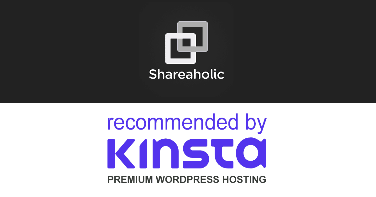 Shareaholic Recommended by Kinsta WordPress Hosting